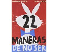 22 maneras de no ser