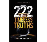 222 Timeless Truths: Ageless Principles