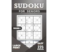 225 Large Print Sudoku Puzzles for Seniors: Easy Puzzles with Solutions (1 Puzzle per Page): Large Print for Visual Comfort | Relaxing Puzzles for Seniors