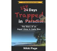 228 Days Trapped in Paradise: The Diary of an Expat Chica in Costa Rica: 3 - NUO