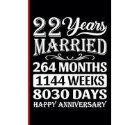 22nd Wedding Anniversary Notebook: Twenty-Two Years Celebration Journal for Husband and Wife - Funny Couples Keepsake Celebrating 22 Years of Marriage