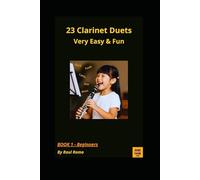 23 Clarinet Duets: Book 1 - Easy (FUNK, BLUES, JAZZ, LATIN, ROCK)