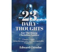 23 Daily Thoughts For The Young Christian Soldier