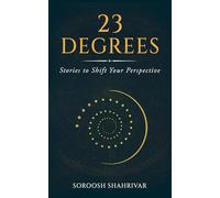 23 Degrees: Stories to Shift Your Perspective
