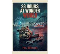 23 Hours at Wonder World