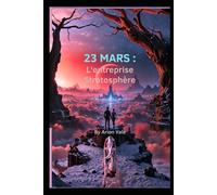 23 mars : L'entreprise Stratosphère: Une romance de science-fiction sur la rébellion, l'amour et la survie sur la planète rouge