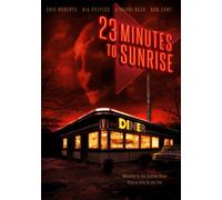 23 Minutes to Sunrise (DVD) Eric Roberts Nia Peeples Dingani Beza Bob Zany