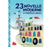 23 novelle moderne. Ediz. a colori