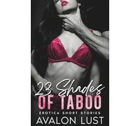 23 Shades of Taboo: Erotica Short Stories, Quick and Filthy Bedtime Stories for Adults