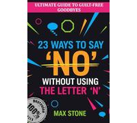 23 Ways to Say ‘No’: Without Using the Letter ‘N’