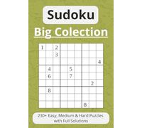 230+ Sudoku Puzzles for Adults: Easy, Medium & Hard Puzzles with Solutions | Big Font Brain Training Games for Seniors and Beginners to Keep the Mind ... Travel, Relaxation, and Daily Brain Exercise