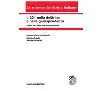 231 NELLA DOTTRINA E NELLA GIURISPRUDENZA - LEVIS RENZO, PERINI ANDREA -