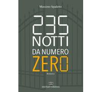 235 notti da numero zero. Ediz. integrale