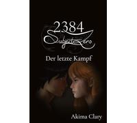 2384 Subject Zero: Der letzte Kampf
