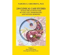 239 Clinical Case Studies of Electro Acupuncture by Voll (Eav), Home (Tascabile)