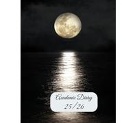 24/25 A4 Week To View Moon over Water Academic Diary With Weekly Affirmations: 13 Month Weekly School Planner With Timetable And Conversion Charts