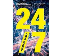 Jonathan Crary – 24/7: Late Capitalism and the Ends of Sleep – Tascabile