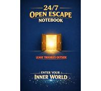 24/7 Open Escape Notebook: A 110-Page Lined Journal for Reflection, Creative Writing, and Mental Clarity