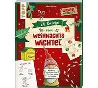 24 Briefe vom Weihnachtswichtel Adventskalenderbuch: Adventskalender mit 24 personalisierbaren Verbastel-Briefen