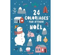 24 coloriages pour attendre Noël