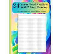 24 Column Excel NoteBook With Two Lined Heading: Twenty Four Column To Track Any Data Or Activity, With Customizable Columns And Plenty Of Writing ... Blank Column, 120 Pages 8.5 x 11 Inches