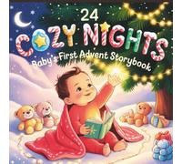 24 Cozy Nights Baby’s First Advent Storybook: A Magical Countdown of Holiday Stories for Babies