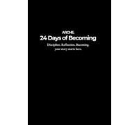 24 Days of Becoming: women’s 24 days advent journal | guided journal for personal growth & discipline | mindset and motivation | 6 x 9 inches | 24-day self-reflection challenge