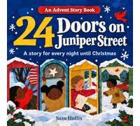 24 Doors On Juniper Street: A story for Every Night Until Christmas