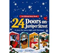 24 Doors On Juniper Street: A story for Every Night Until Christmas