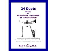 24 Duets: Book 3 for Intermediate to Advanced Bb Instrumentalists