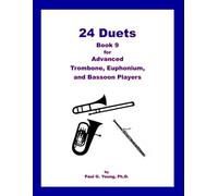 24 Duets: Book 9 for Advanced Trombone, Euphonium, and Bassoon Players