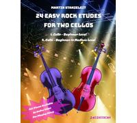 24 EASY ROCK ETUDES FOR TWO CELLOS: ALL Pieces Available As Online Video For Playing Along
