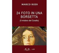 24 foto in una borsetta. Il mistero del corallo