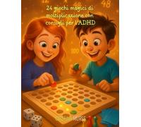 24 giochi magici di moltiplicazione con consigli per l’ADHD