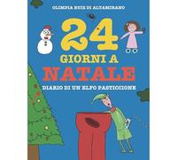 24 giorni a Natale: Diario di un elfo pasticcione