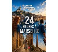24 Heures à Marseille