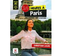 24 heures à Paris. Buch + Audio-Online: Une journée, une aventure. Lektüre mit Audio-Online