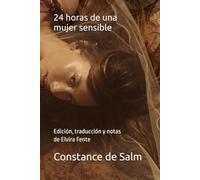 24 horas en la vida de una mujer: Edición, traducción y notas de Elvira Fente