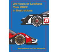 24 Hours of Le Mans Year 2022 in illustrations