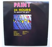 24 Hours To Spend His Giro - Paint (Vinile)
