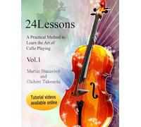 24 lessons A Practical Method to Learn the Art of Cello Playing Vol.1