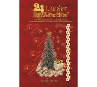 24 Lieder bis Weihnachten: Der musikalische Adventskalender mit Weihnachtsliedern, Geschichten & Lichtmomenten