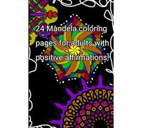 24 Mandala coloring pages for adults with positive affirmations
