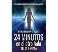 24 minutos en el otro lado: Vivir sin miedo a la muerte: 1