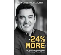 24% More: The Advice & Advisor Every Company Owner Needs