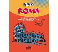 24 ore a... Roma. Itinerari a fumetti per una giornata in città