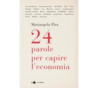 24 parole per capire l'economia - 2026 - Chiarelettere