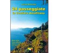 24 passeggiate in Costiera amalfitana. Ediz. illustrata
