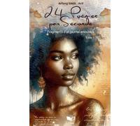 24 Poémes/Seconde: Fragments d’un journal amoureux (Tome I)