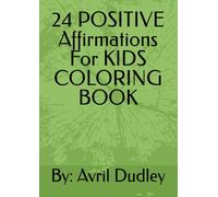 24 POSITIVE Affirmations For KIDS COLORING BOOK
